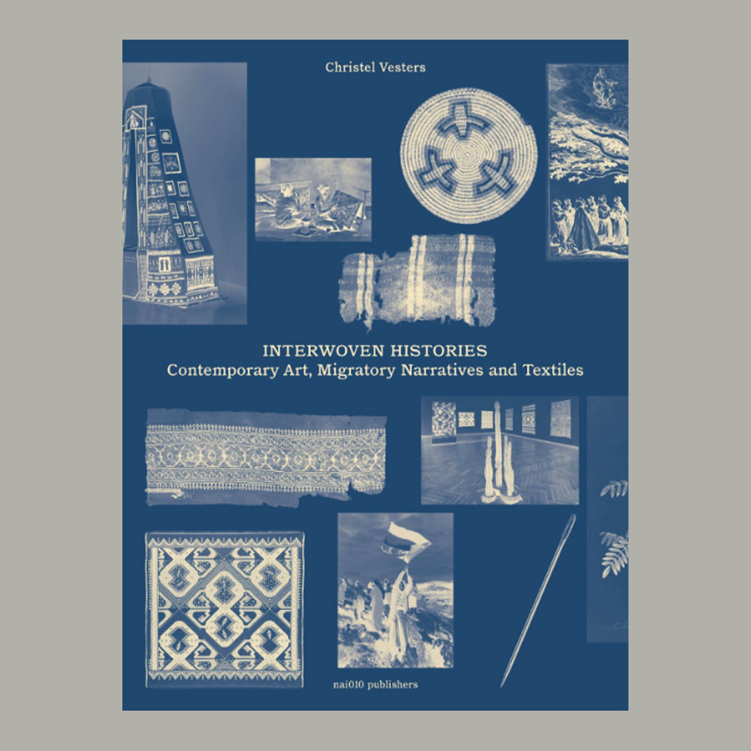 Interwoven Histories - Contemporary Art, Migratory Narratives and Textiles